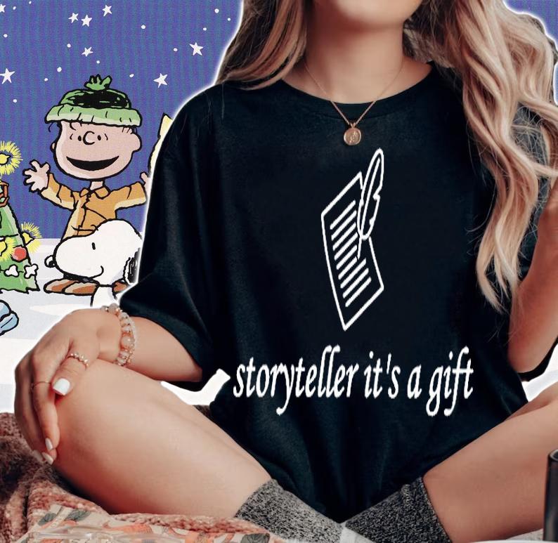 Storyteller Its A Gift T-Shirt woman shirt