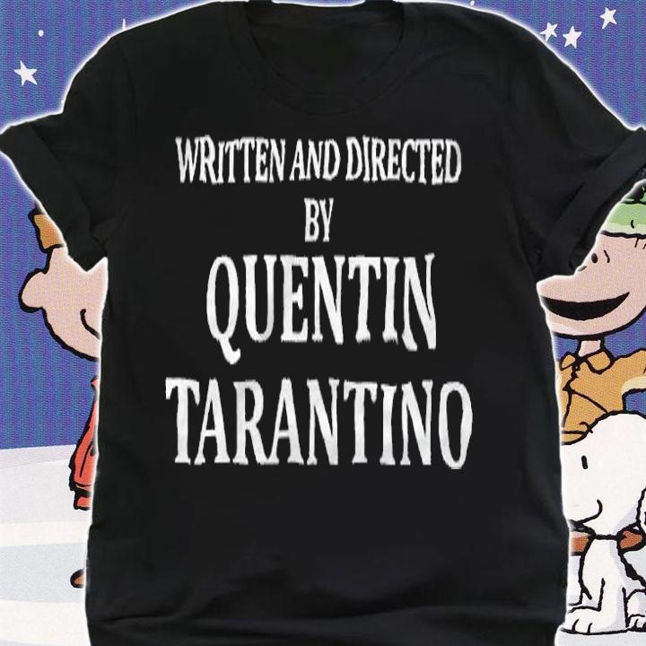 Written and directed by Quentin Tarantino T-shirt
