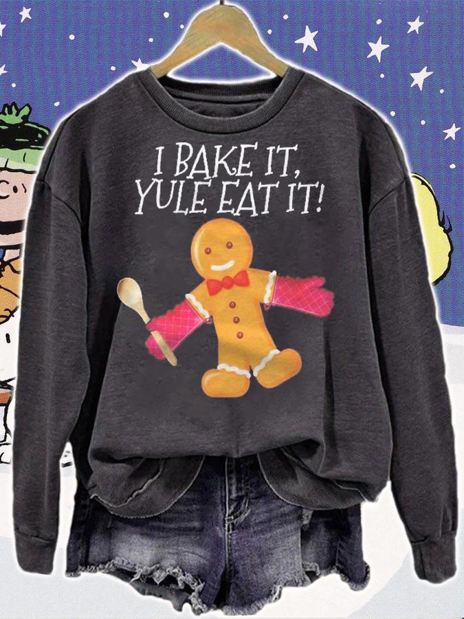 I Bake It Yule Eat It Gingerbread Man Cute Christmas Shirt