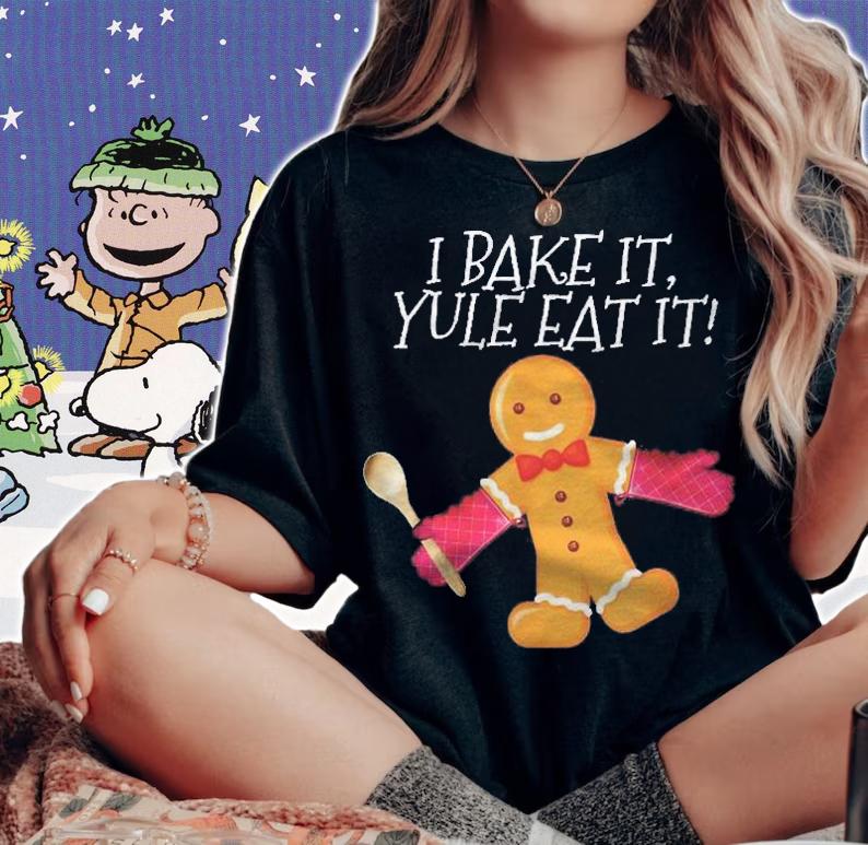 I Bake It Yule Eat It Gingerbread Man Cute Christmas Shirt