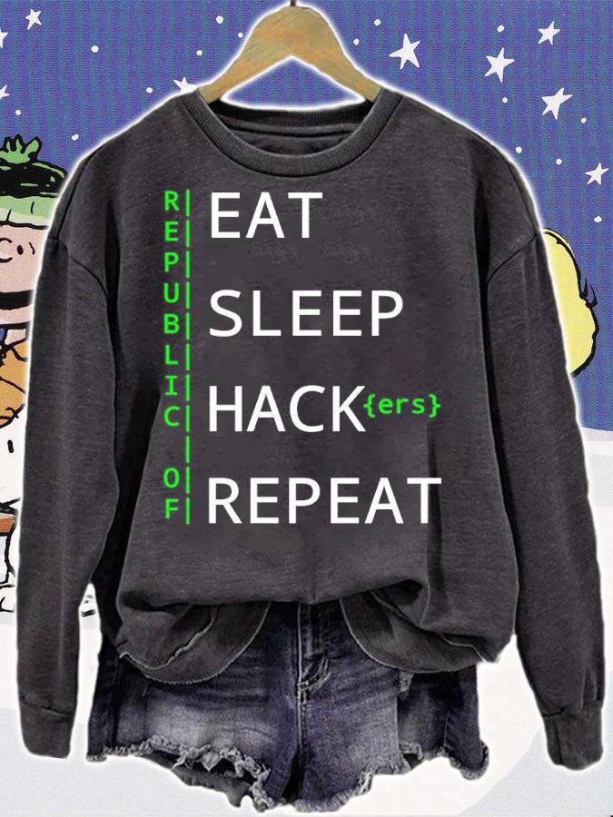 Republic Of Eat Sleep Hack Repeat Shirt sweatshirt