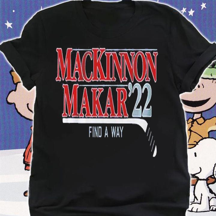 Mackinnon Makar '22 Find A Way Shirt shirt