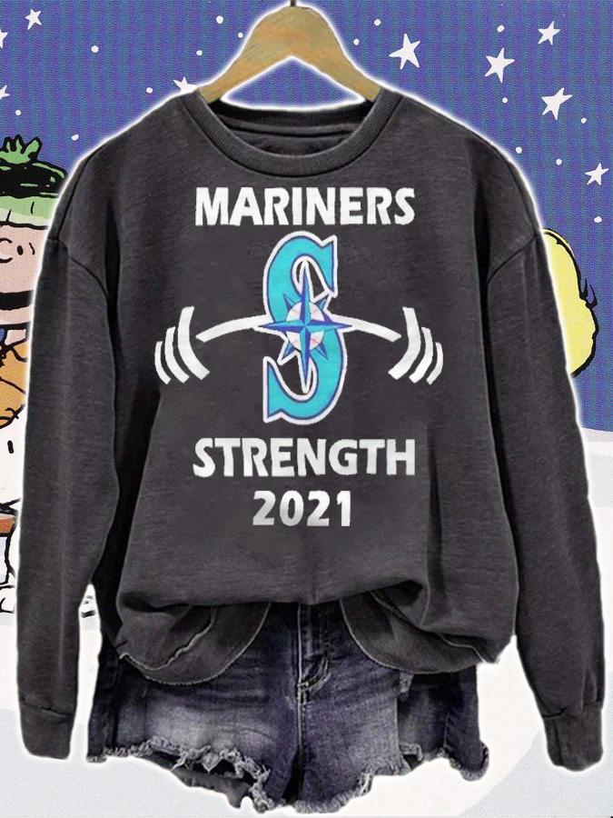 Mariners baseball strength 2021 T-shirt sweatshirt