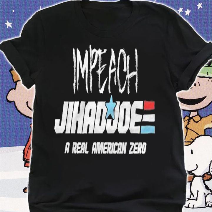 New Design impeach Biden A Real American Zero Anti Biden Joke Biden T-Shirt shirt