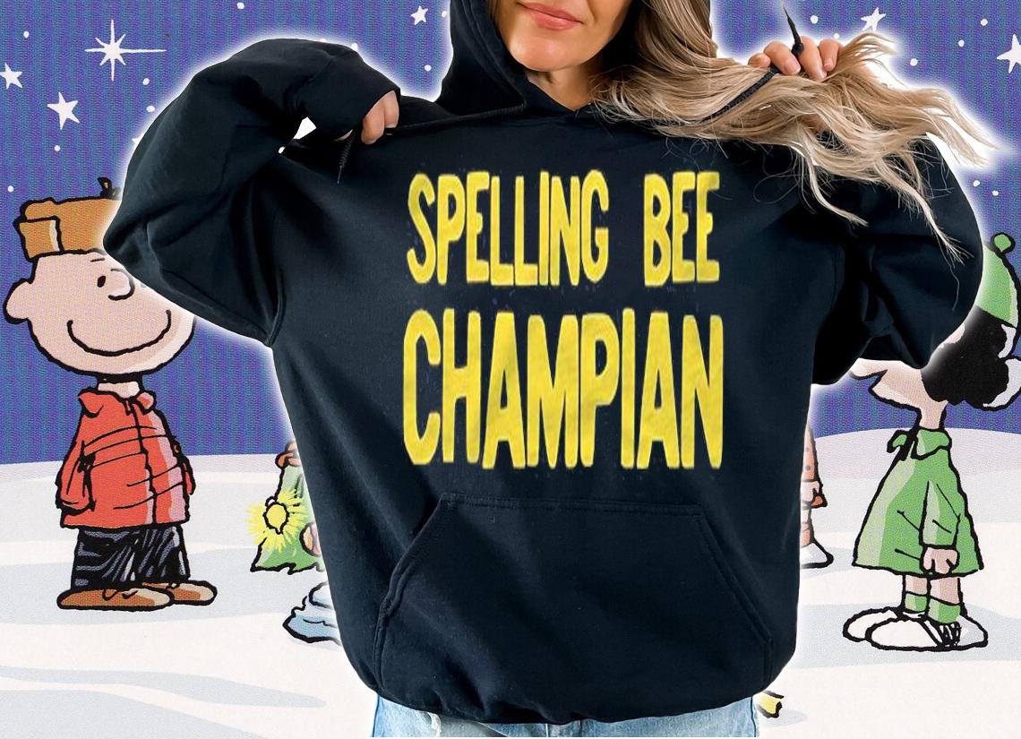 Spelling Bee Champian Funny Champion Misspelled Ironic Shirt hoodie