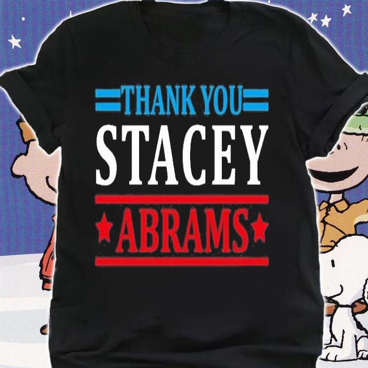 Thank You Georgia, Thank You Stacey Abrams T-Shirt shirt