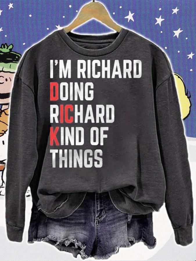 Im Richard Doing Richard Things Funny Name Gift Shirt