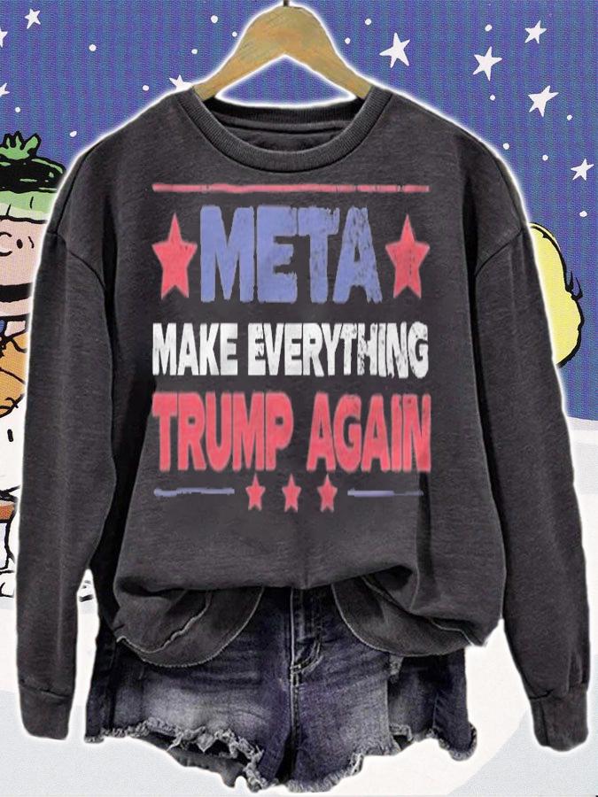 META Make Everything Trump Again Star T-Shirt sweatshirt