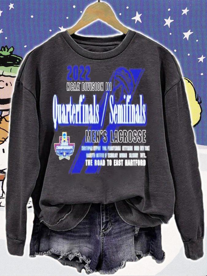 NCAA Division III Quarterfinal SemiFinal Men's Lacrosse East Hartford 2022 Shirt sweatshirt