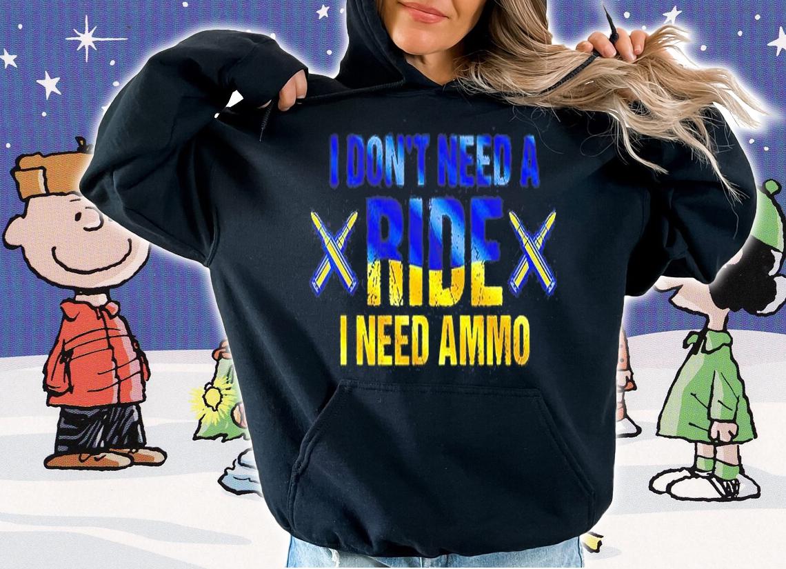 Stop Putin Ukraines President Saying I Need Ammo Not A Ride Ukraine T-Shirt hoodie