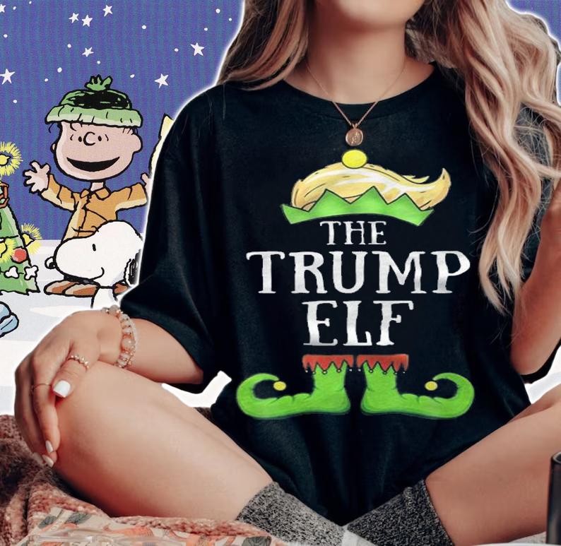 The Trump Elf Xmas Funny Christmas T-Shirt woman shirt