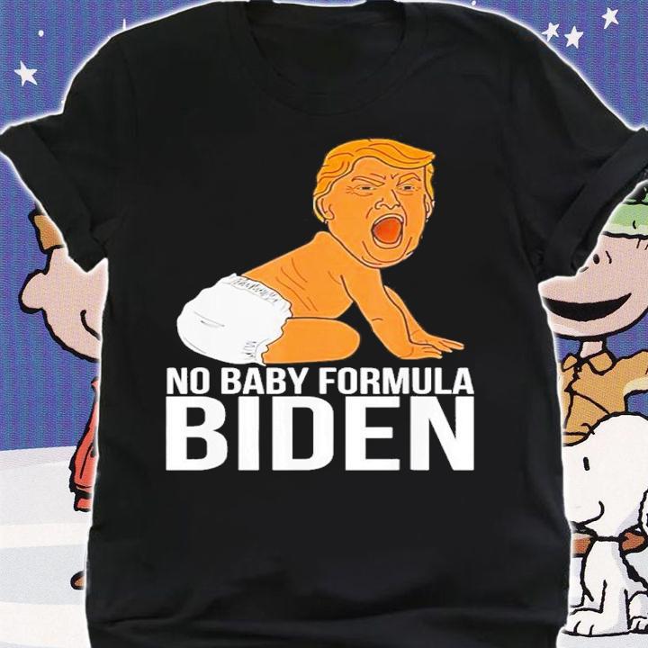 Trump Baby Kids No Baby Formula Biden Shirt shirt