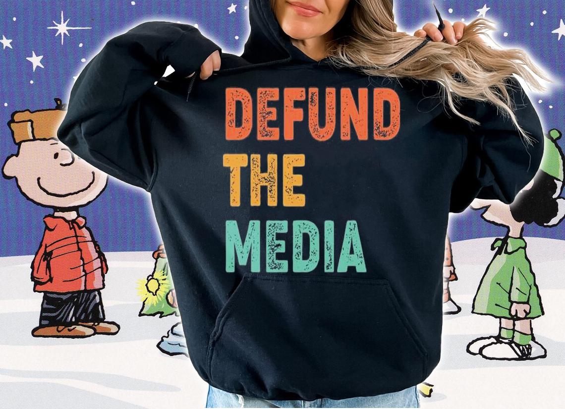 Vintage Defund The Media Defund The Media T-Shirt hoodie