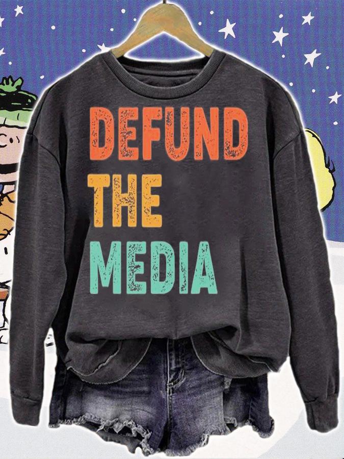 Vintage Defund The Media Defund The Media T-Shirt sweatshirt