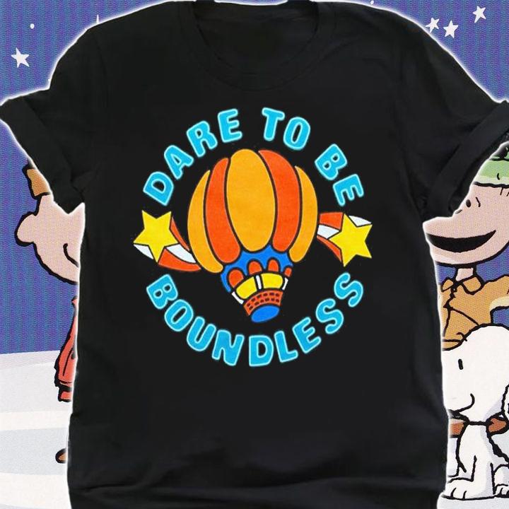 Dare To Be Boundless Shirt