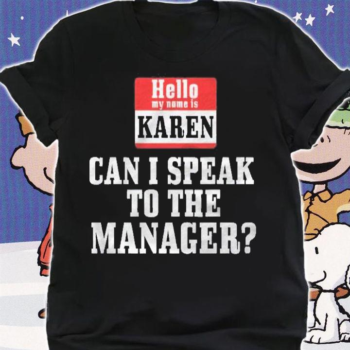Halloween Karen Costume Can I Speak To The Manager Shirt shirt