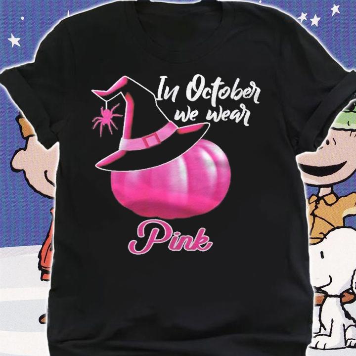 In October We Wear Pink Breast Cancer Pumpkin Witch Shirt