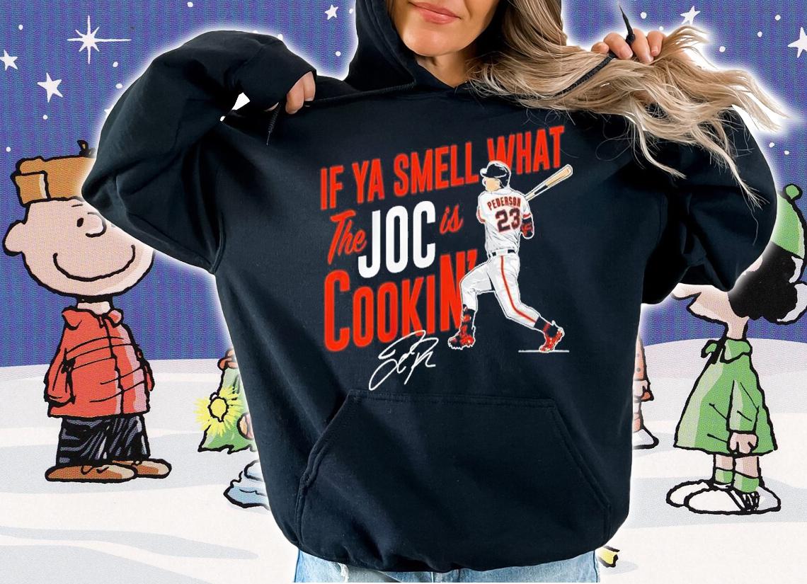 Joc Pederson If Ya Smell What The Joc Is Cookin' Signatures Shirt hoodie