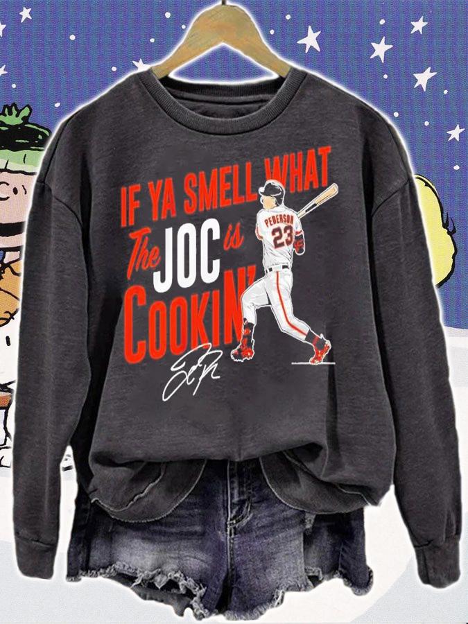 Joc Pederson If Ya Smell What The Joc Is Cookin' Signatures Shirt sweatshirt