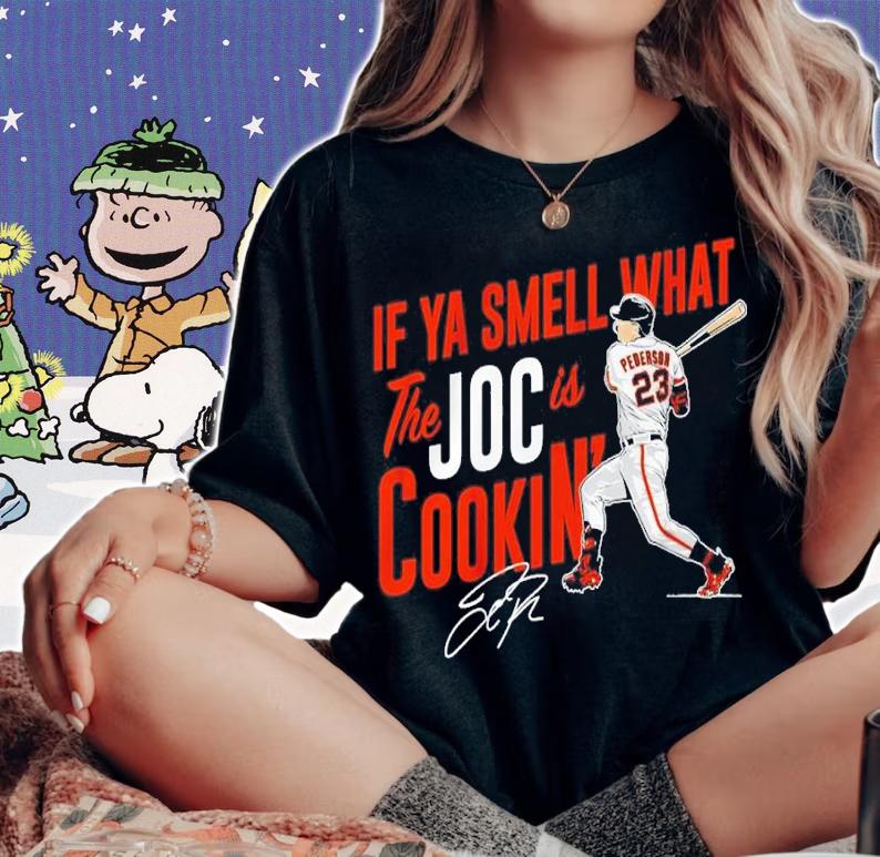 Joc Pederson If Ya Smell What The Joc Is Cookin' Signatures Shirt woman shirt