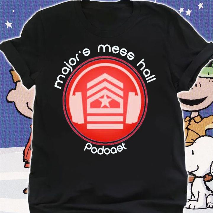 Majors Mess Hall Podcast T-Shirt