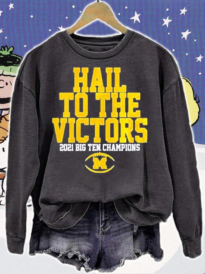 Michigan Wolverines Hail To The Victors 2021 Big Ten Champions Shirt sweatshirt