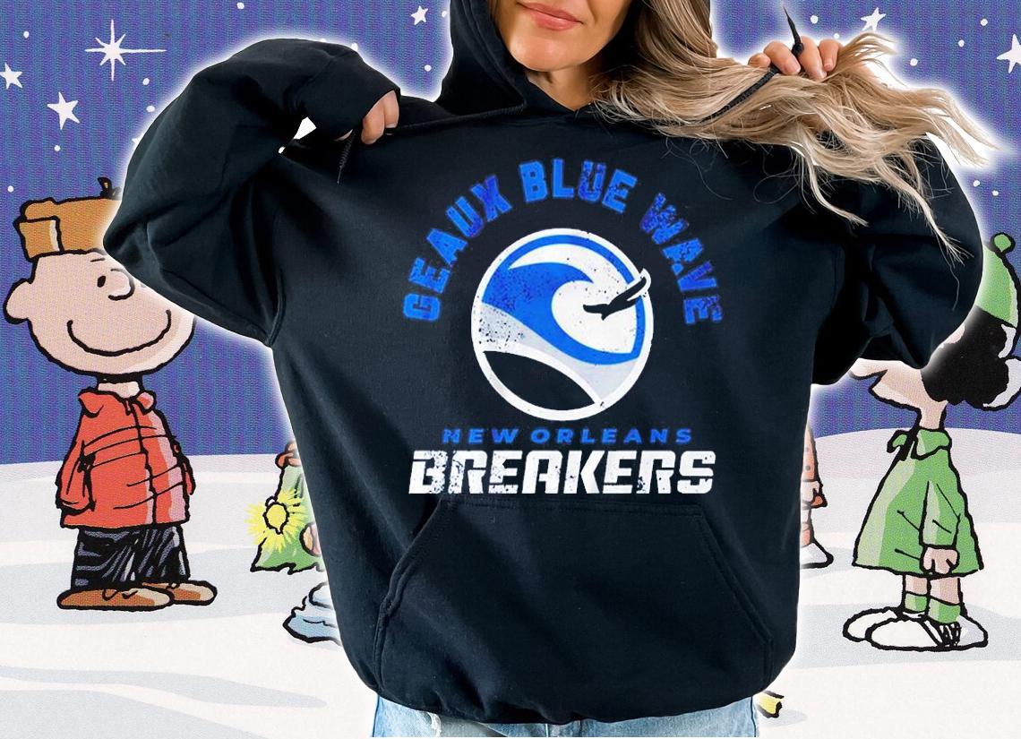 New Orleans Breakers Geaux Blue Wave Shirt hoodie