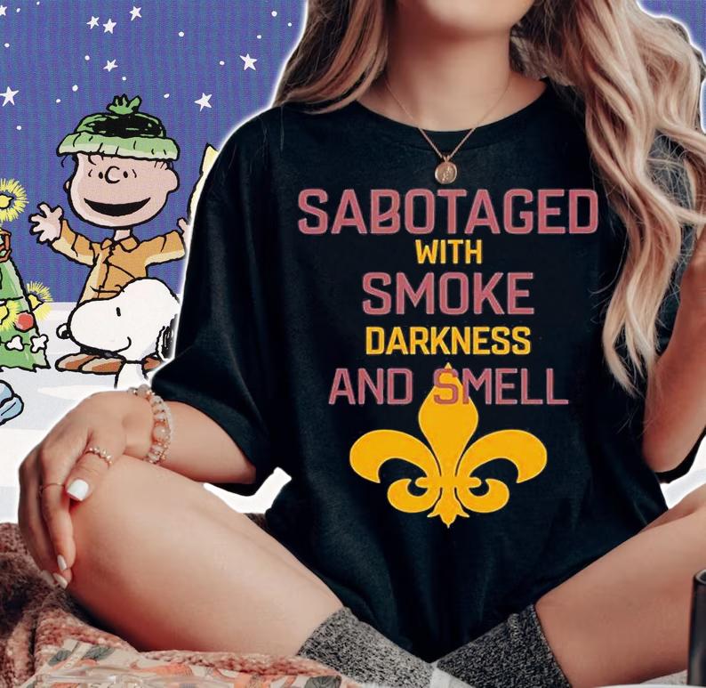 Sabotaged With Smoke Darkness And Smell T-Shirt woman shirt