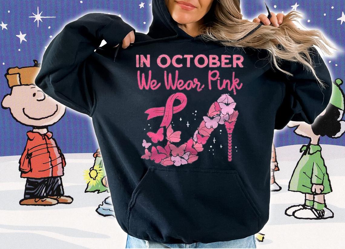 Womens October We Wear Pink High Heel Breast Cancer Awareness Women Shirt hoodie