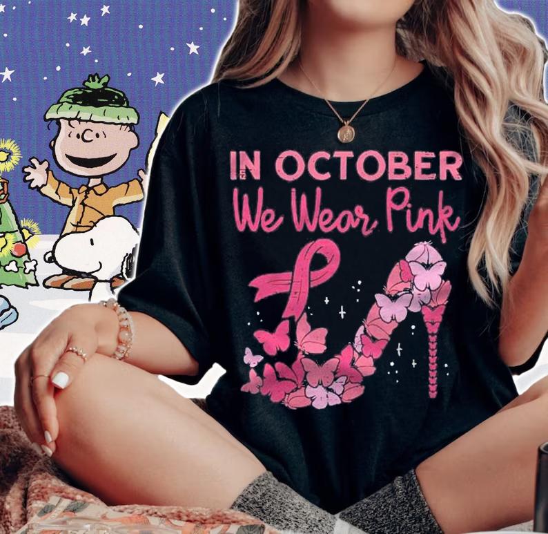 Womens October We Wear Pink High Heel Breast Cancer Awareness Women Shirt woman shirt