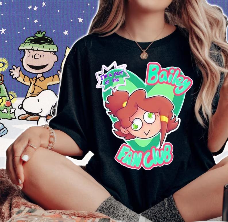 I'm a part Of The Bailey Fan club shirt woman shirt