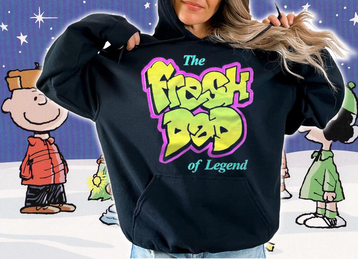 LaTonya Johnson Fresh Dad of Legend shirt hoodie
