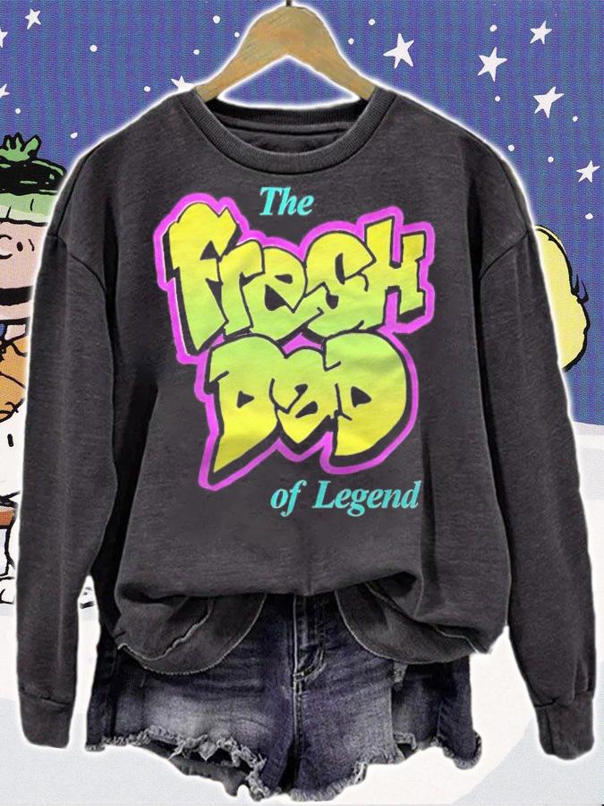 LaTonya Johnson Fresh Dad of Legend shirt sweatshirt