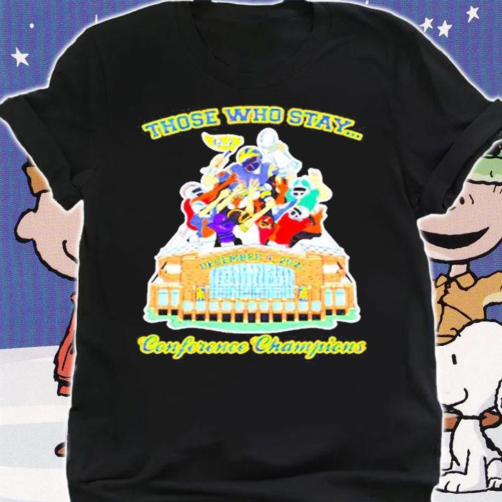 Those Who Stay Conference Champions T-Shirt shirt