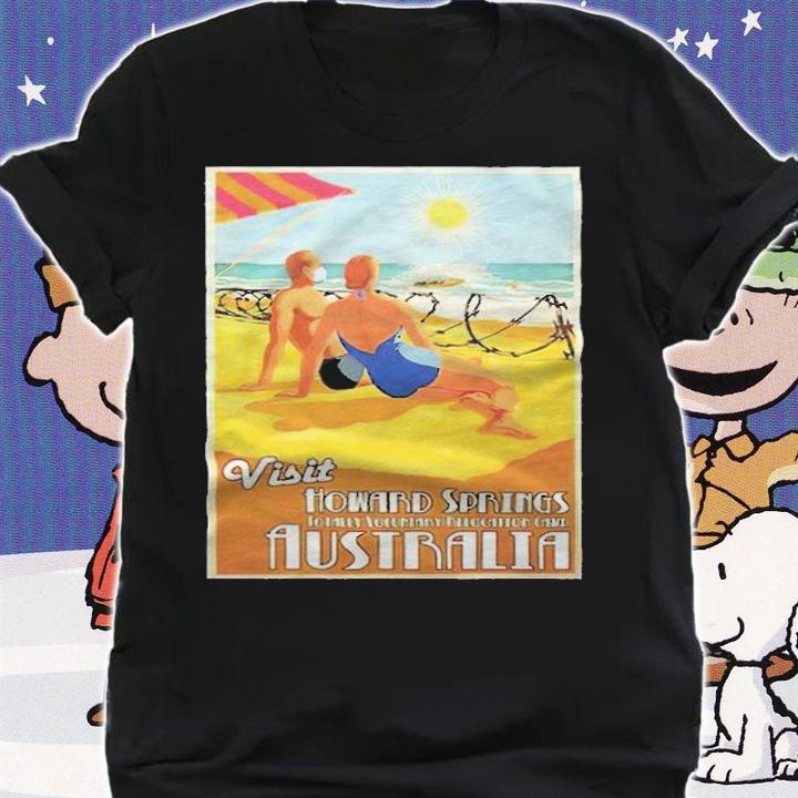 Visit Howard Springs T-shirt shirt
