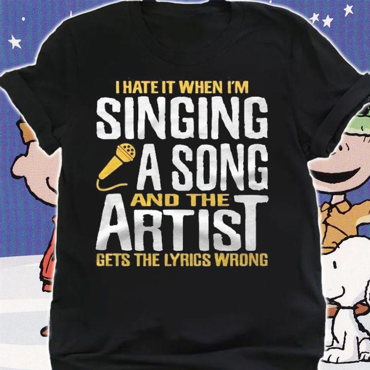 Singer Shirts Wrong Lyrics Artist Funny Tees Men Women Kids Shirt shirt
