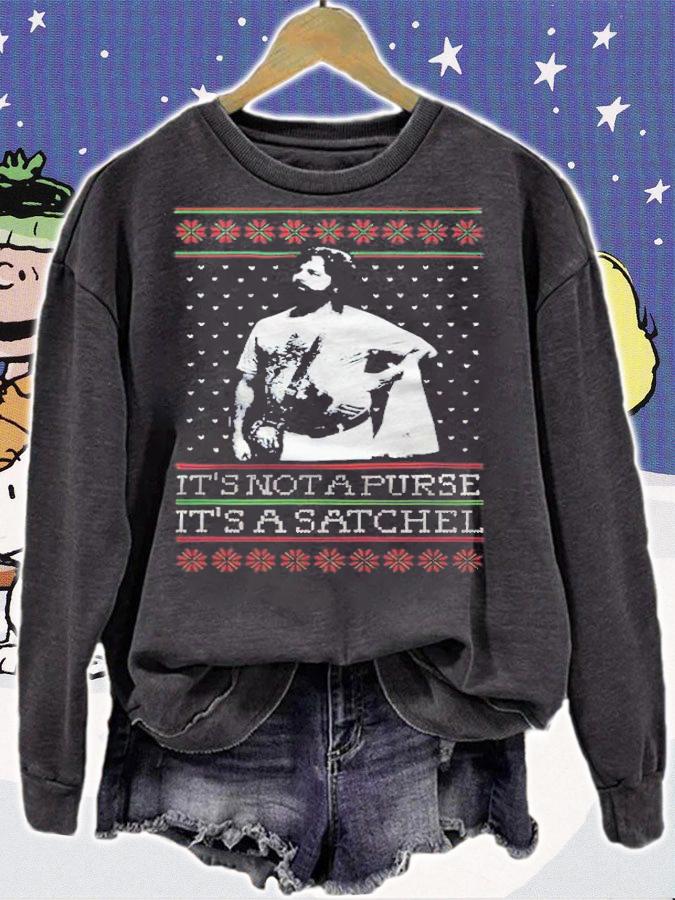 The Satchel Tacky Christmas it's not a purse it's a satchel shirt sweatshirt