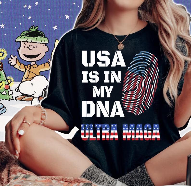Ultra Maga USA is in my DNA proud American T-Shirt woman shirt