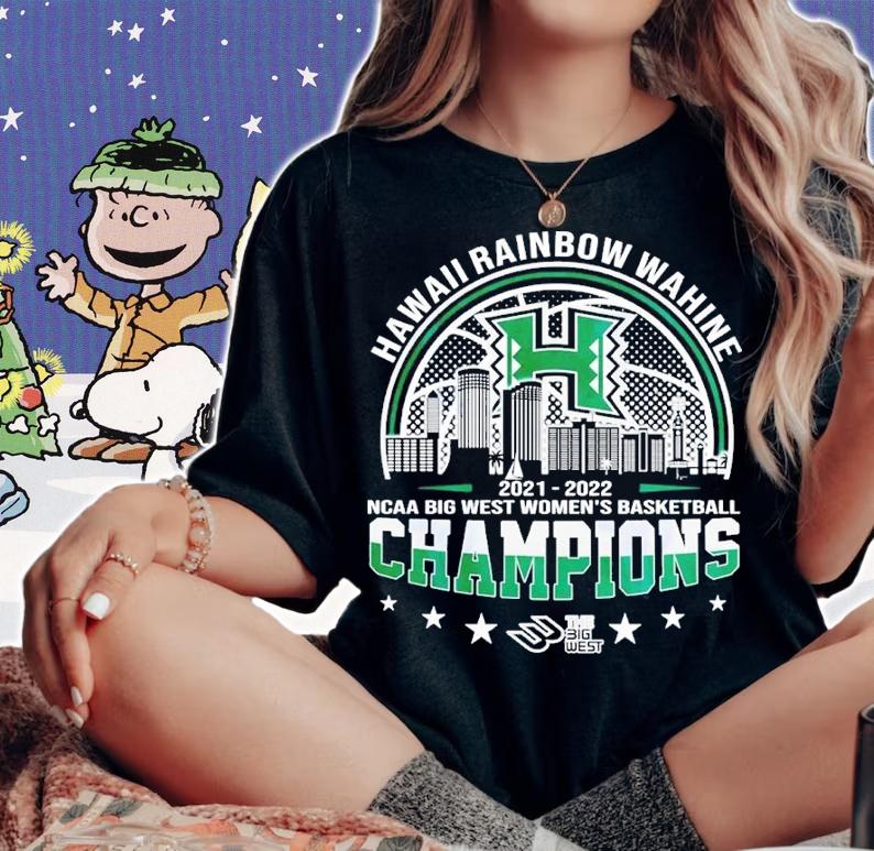 Hawaii Rainbow Wahine NCAA Big West Women's Basketball 2021-2022 Champions Shirt