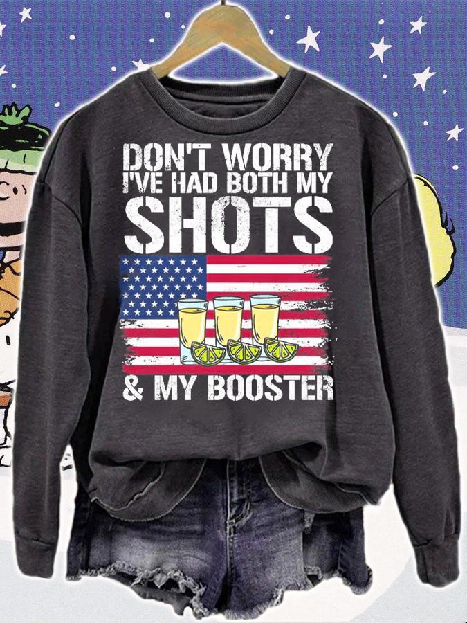 I've Had Both My Shots & My Booster American Flag T-Shirt sweatshirt