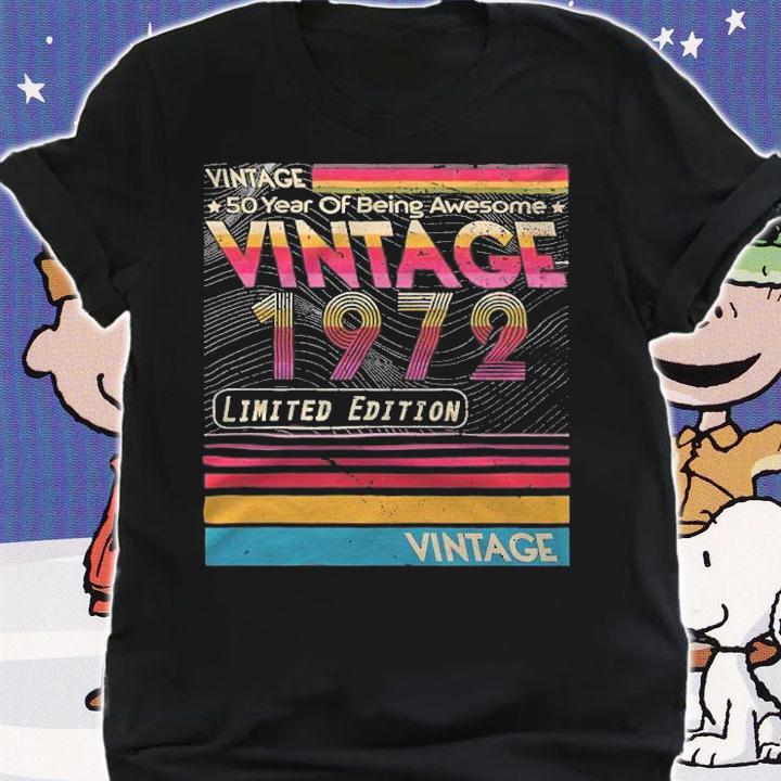 Vintage 50 year of being awesome vintage 1972 limited edition T-shirt shirt