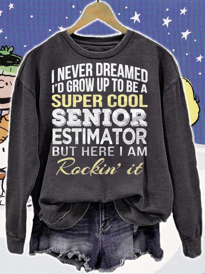 Senior Estimator Funny Gift Shirt sweatshirt