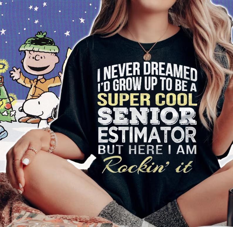 Senior Estimator Funny Gift Shirt woman shirt