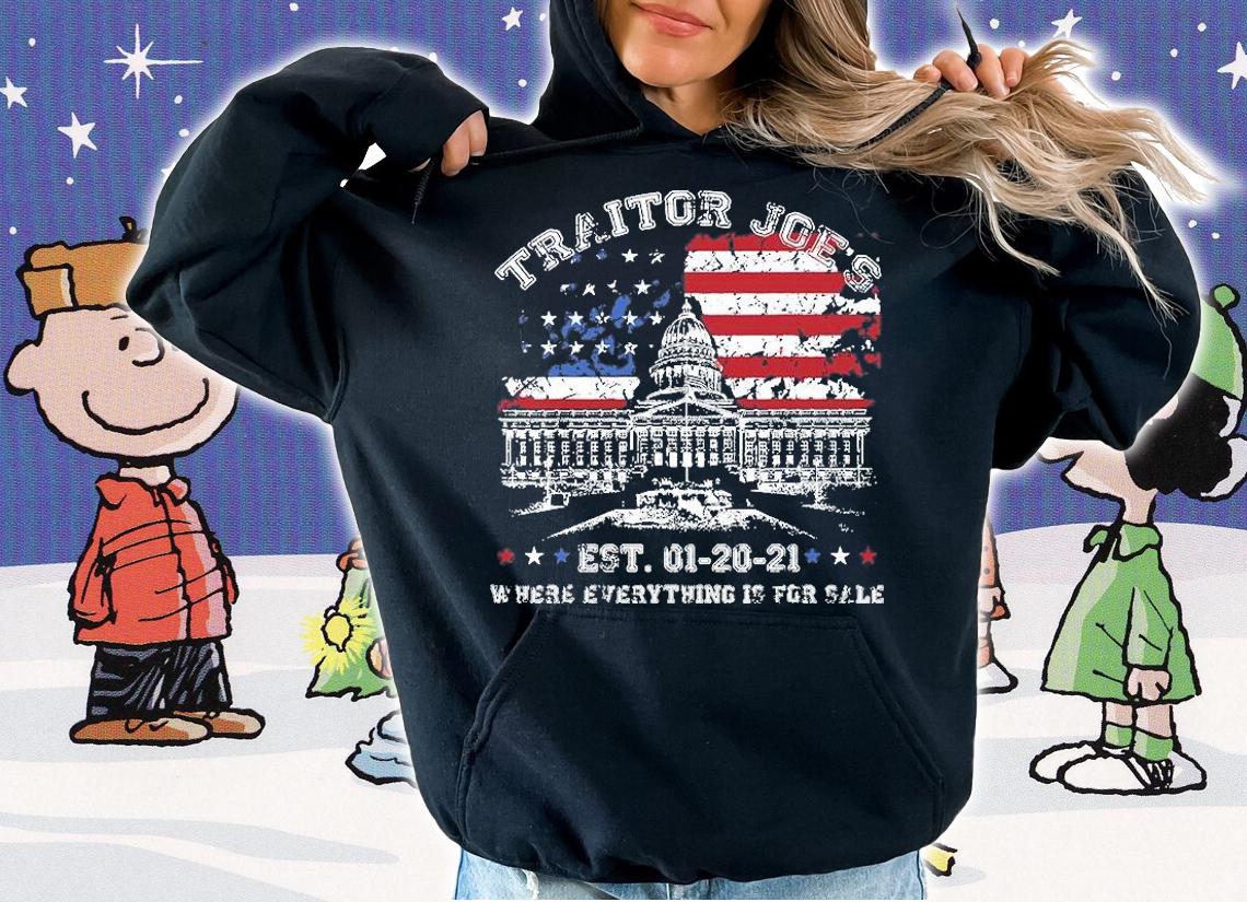 Traitor Joe's Est 1 20 21 Where Everything Is For Sale White House US Flag T-Shirt