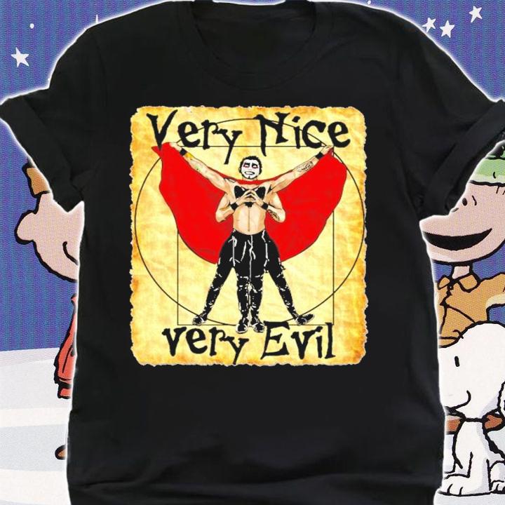 Danhausen Very Nice Very Evil Shirt