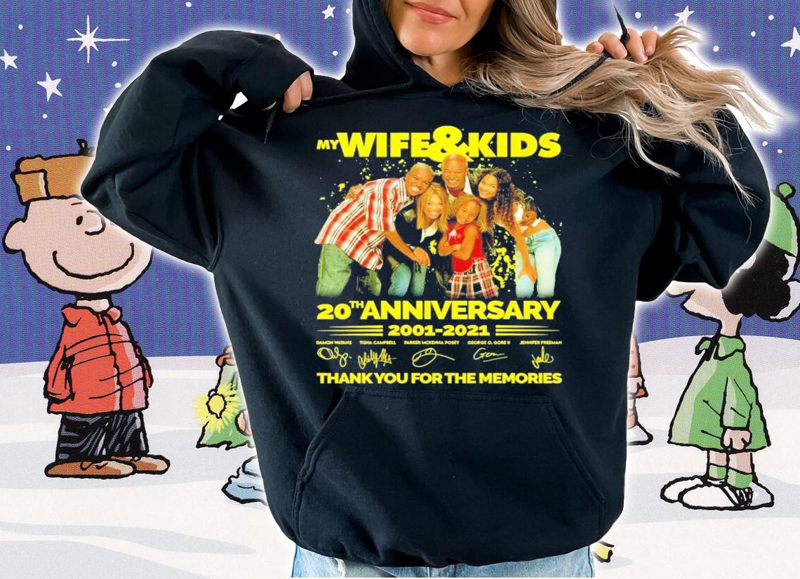My Wife and Kids 20th anniversary 2001-2021 thank you for the memories shirt hoodie