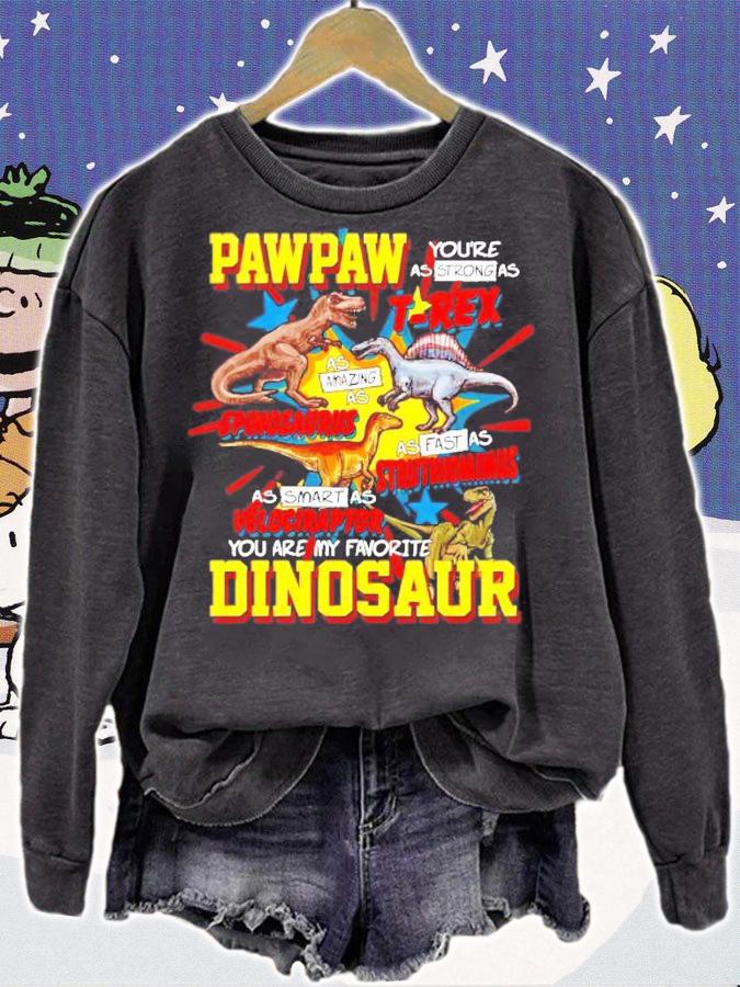 Pawpaw you're as strong as T-Rex Spinosaurus Struthiomimus Velociraptor Dinosaur shirt sweatshirt
