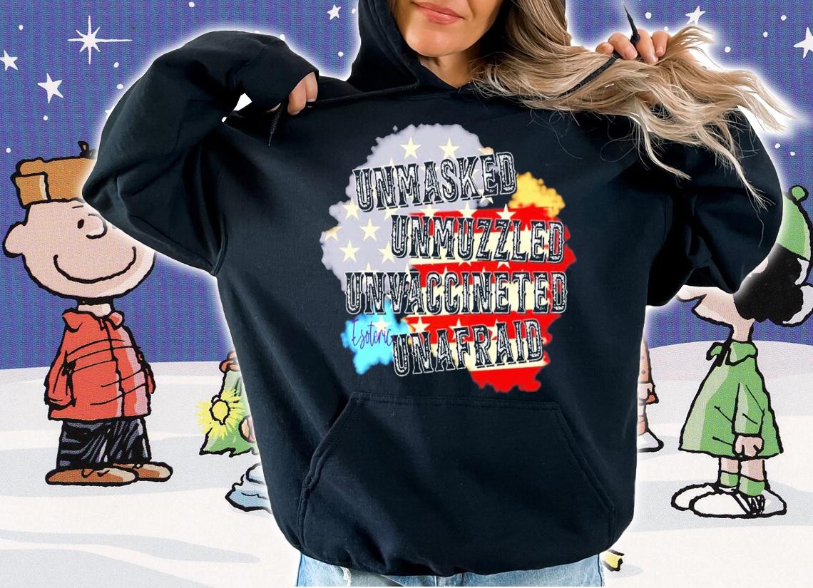 Unmasked Unmuzzled Unvaccinated Esoteric Unafraid shirt hoodie