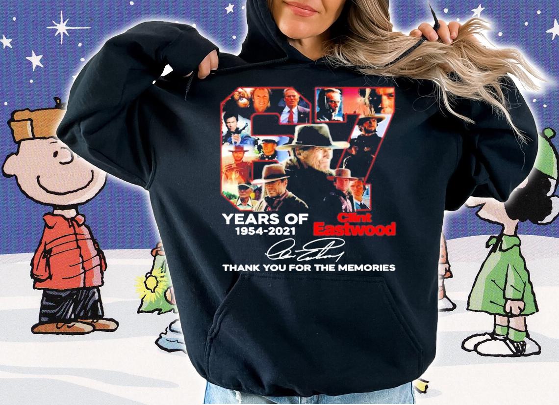 67 years of 1954-2021 Clint Eastwood signature shirt hoodie