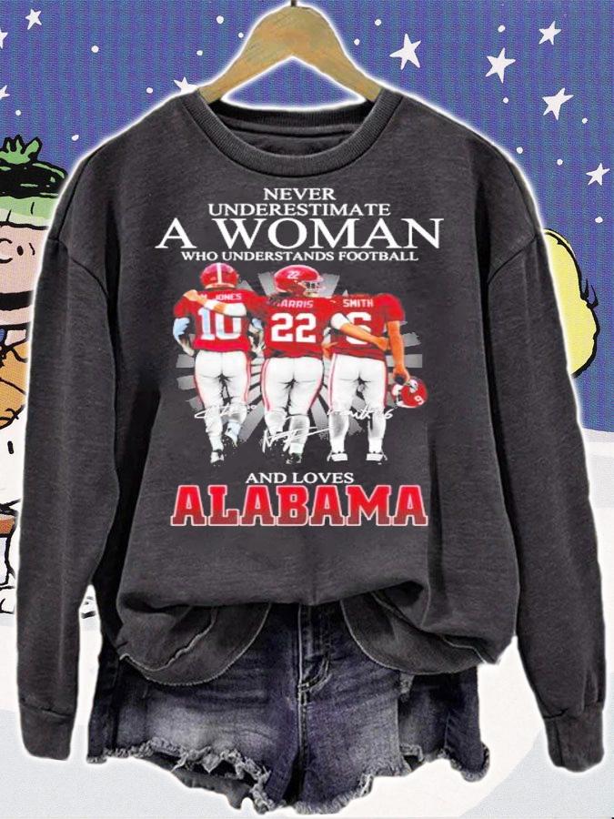Never underestimate a woman who understands football and love Alabama shirt sweatshirt